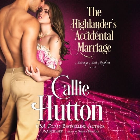 Highlander's Accidental Marriage Hutton Callie