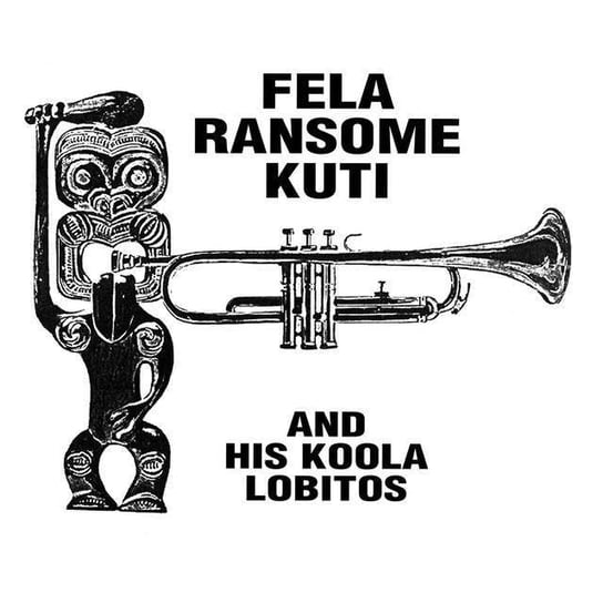 Highlife-Jazz And Afro-Soul 1963-1969 Ransome-Kuti Fela & Koola Lobitos