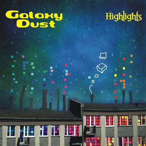 Highlights Galaxy Dust