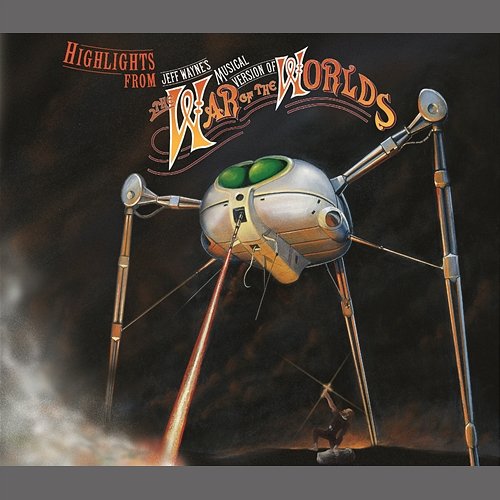 Highlights from Jeff Wayne's Musical Version of The War of The Worlds Jeff Wayne