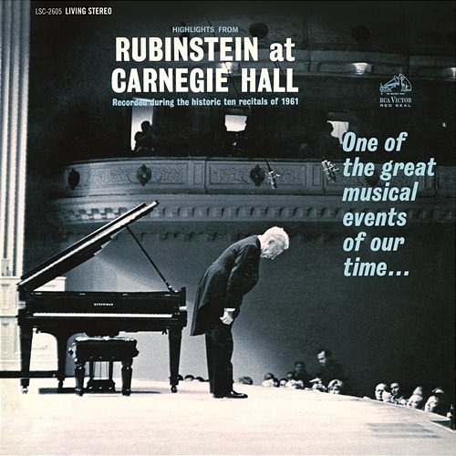 Highlights from "Rubinstein at Carnegie Hall" - Recorded During the Historic 10 Recitals of 1961 Arthur Rubinstein