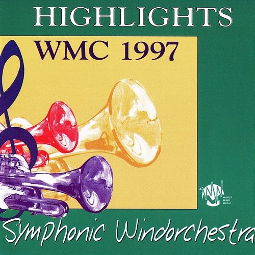 Highlights WMC 1997 - Symphonic Windorchestra Various Artists