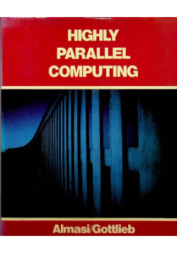 Highly parallel computing Opracowanie zbiorowe