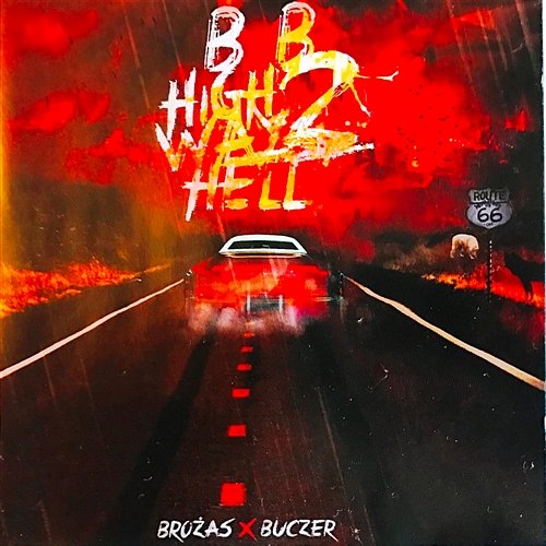 Highway 2 Hell Brożas, Buczer