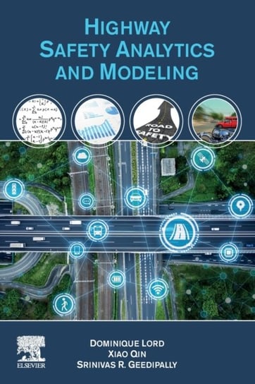 Highway Safety Analytics and Modeling Opracowanie zbiorowe