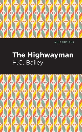 Highwayman - Bailey Henry Christopher | Książka W Empik