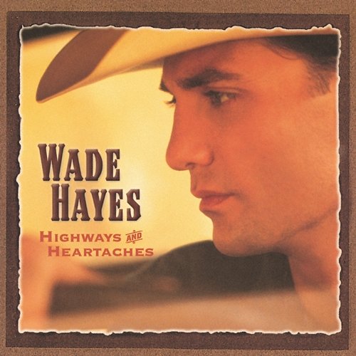 Life After Lovin' You WADE HAYES