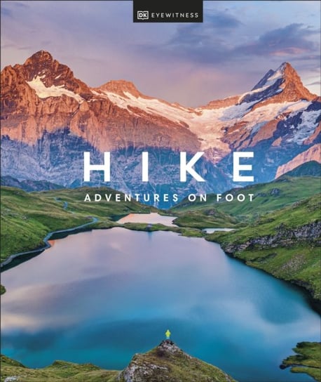 Hike. Adventures on Foot Opracowanie zbiorowe