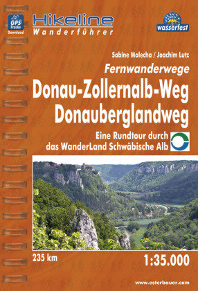 Hikeline Wanderführer Fernwanderwege Donauberglandweg Donau-Zollernalb-Weg 1 : 35 000 Esterbauer Gmbh, Esterbauer Verlag Gmbh