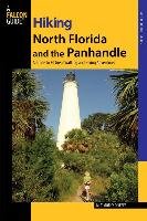 Hiking North Florida and the Panhandle O'keefe M.Timothy