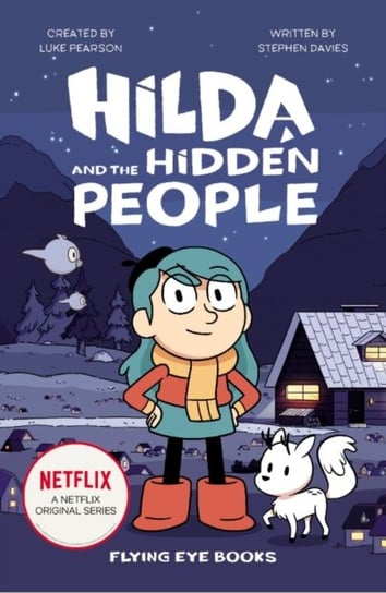Hilda and the Hidden People. TV Tie-In Pearson Luke, Davies Steve