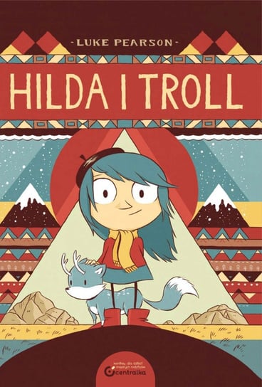 Hilda i troll. Tom 1 Pearson Luke