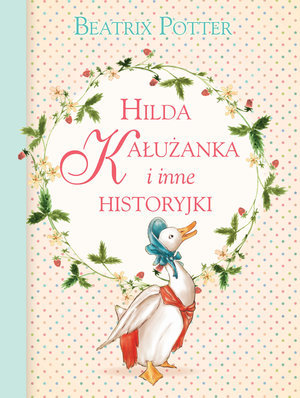 Hilda Kałużanka i inne historyjki Potter Beatrix