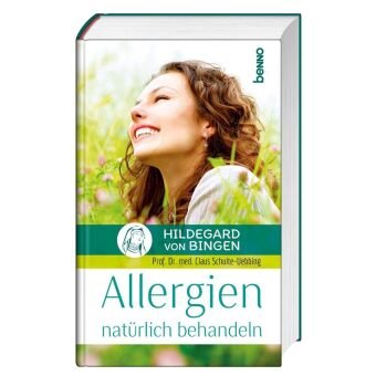Hildegard von Bingen - Allergien natürlich behandeln St. Benno