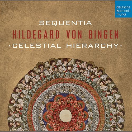 Hildegard von Bingen - Celestial Hierarchy Sequentia