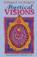 Hildegard Von Bingen's Mystical Visions: Translated from Scivias Hozeski Bruce