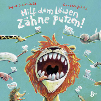 Hilf dem Löwen Zähne putzen! Boje Verlag