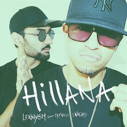 Hillana LennyGM feat. DJ Blass, Waqas