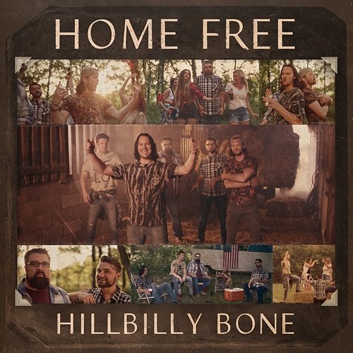 Hillbilly Bone Home Free