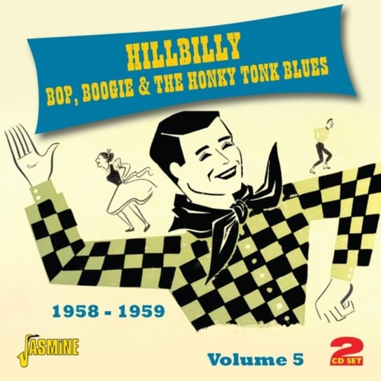 Hillbilly Bop, Boogie and the Honky Tonk Blues Various Artists