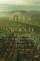Hills of Chianti : The Story of a Tuscan Winemaking Family, in Seven Bottles Antinori Piero