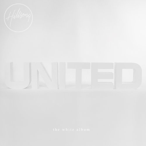 Hillsong United-White Album (Remix Project) Various Artists