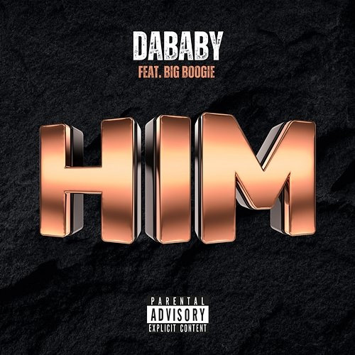 HIM Big Boogie, DaBaby