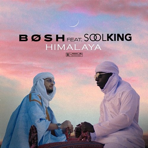 Himalaya Bosh feat. Soolking