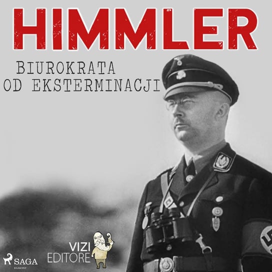 Himmler. Biurokrata od eksterminacji Pavetto Lucas