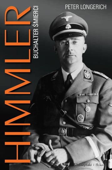 Himmler. Buchalter śmierci Longerich Peter