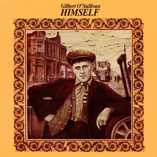 Himself Gilbert O'Sullivan
