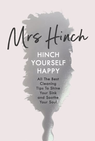 Hinch Yourself Happy. All The Best Cleaning Tips To Shine Your Sink And Soothe Your Soul Hinch Mrs