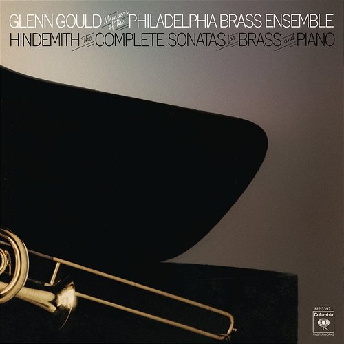 Hindemith: Complete Sonatas for Brass and Piano Glenn Gould