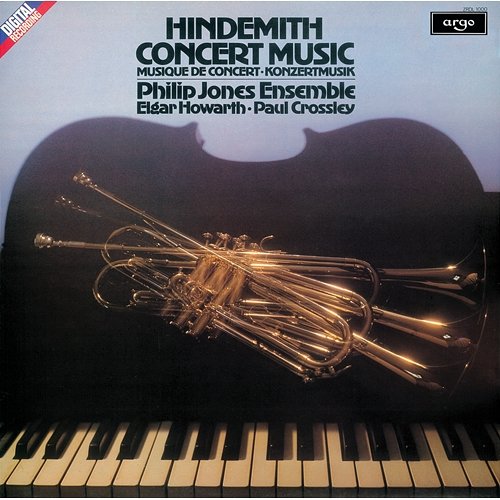 Hindemith: Concert Music for Brass Philip Jones Brass Ensemble, Paul Crossley, Elgar Howarth