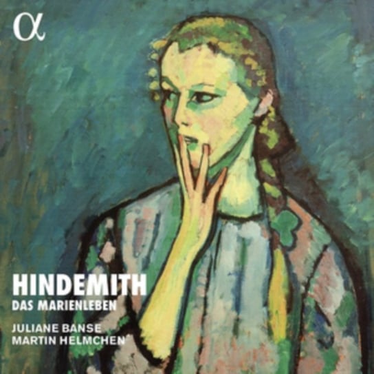 Hindemith: Das Marienleben Alpha Records S.A.
