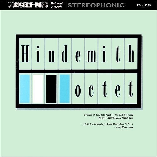 Hindemith: Octet & Sonata for Viola Alone, Op. 25, No. 1 Fine Arts Quartet & Members of the New York Woodwind Quintet & Irving Ilmer