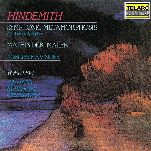Hindemith: Symphonic Metamorphosis, Mathis der Maler Symphony & Nobilissima visione Suite Yoel Levi, Atlanta Symphony Orchestra