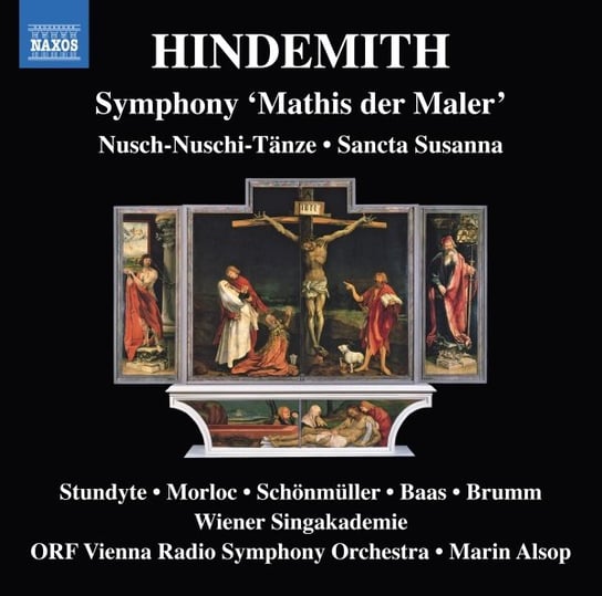 Hindemith Symphony ‘Mathis der Maler’; Nusch-Nuschi-Tänze; Sancta Susanna Alsop Marin