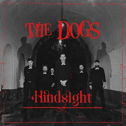 Hindsight The Dogs