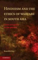 Hinduism and the Ethics of Warfare in South Asia Roy Kaushik