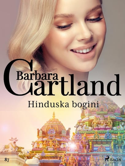 Hinduska bogini. Ponadczasowe historie miłosne Barbary Cartland Cartland Barbara