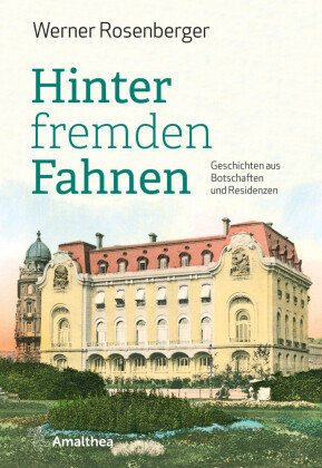 Hinter fremden Fahnen Amalthea