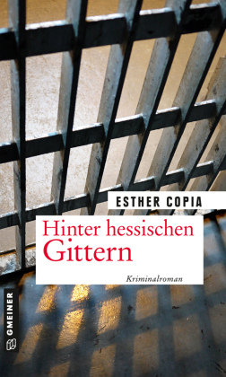 Hinter hessischen Gittern Gmeiner-Verlag