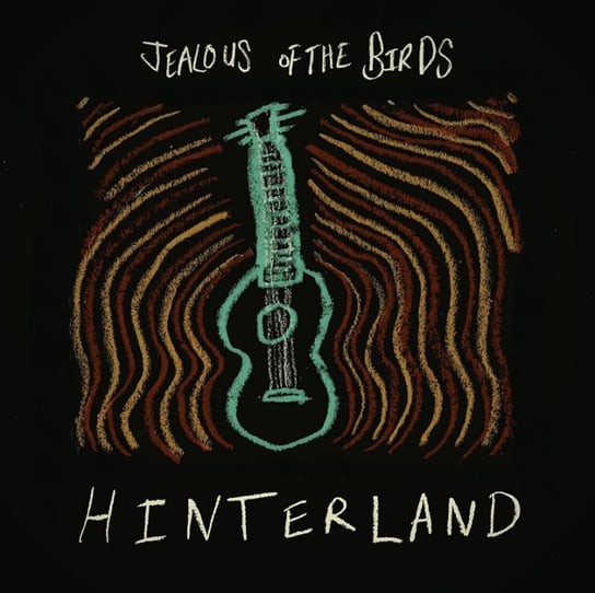 Hinterland Jealous Of The Birds