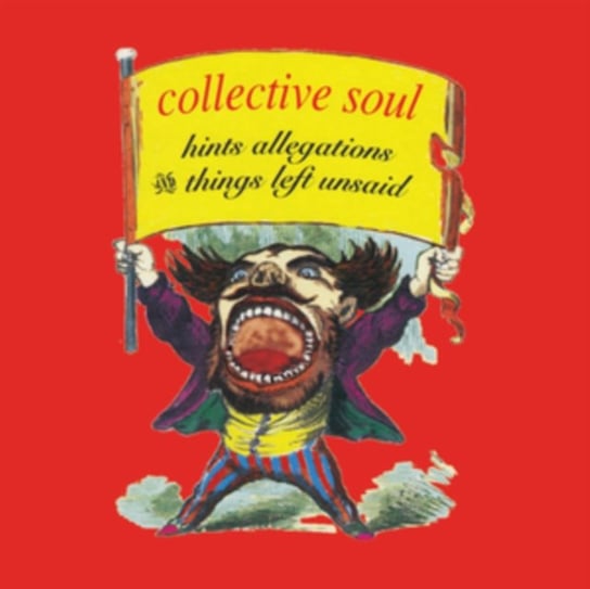 Hints, Allegations And Things Left Unsaid Collective Soul