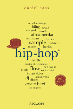 Hip-Hop. 100 Seiten Reclam, Ditzingen