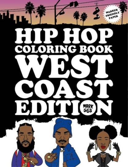 Hip Hop Coloring Book West Coast Edition Opracowanie zbiorowe