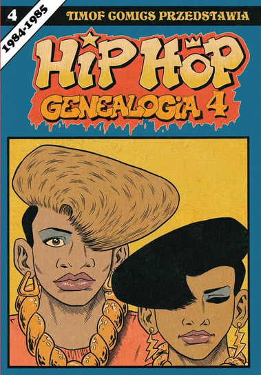 Hip Hop Genealogia. Tom 4 Piskor Ed