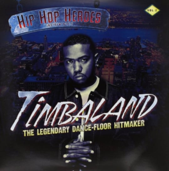 Hip Hop Heroes Timbaland