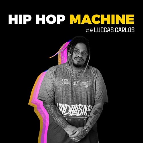 Hip Hop Machine #9 Leo Gandelman, Machine Series, Luccas Carlos